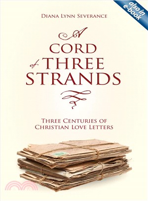 A Cord of Three Strands ─ Three Centuries of Christian Love Letters