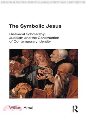 The Symbolic Jesus ─ Historical Scholarship, Judaism And The Construction Of Contemporary Identity