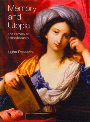 Memory And Utopia ― The Primacy of Inter-Subjectivity