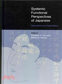 Systematic Functional Perspectives of Japanese: Descriptions and Applications