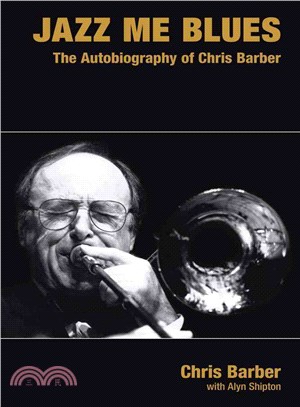 Jazz Me Blues ─ The Autobiography of Chris Barber