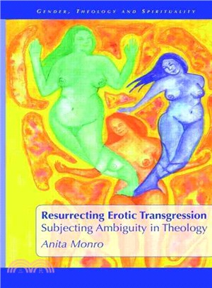 Resurrecting Erotic Transgression ― Subjecting Ambiguity in Theology