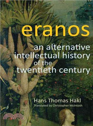 Eranos: An Alternative Intellectual History of the 20th Century