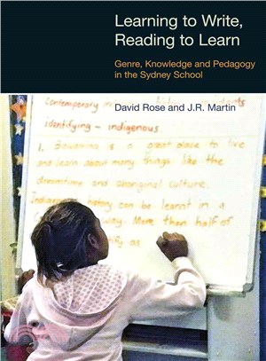 Learning to Write, Reading to Learn ─ Genre, Knowledge and Pedagogy in the Sydney School