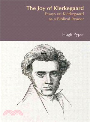 The Joy of Kierkegaard—Essays on Kierkegaard as a Biblical Reader