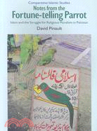 Notes From The Fortune-Telling Parrot: Islam and the Struggle for Religious Pluralism in Pakistan