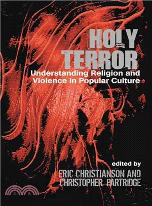 Holy Terror ─ Understanding Religion and Violence in Popular Culture