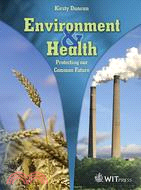 Environment and Health: Protecting Our Common Future