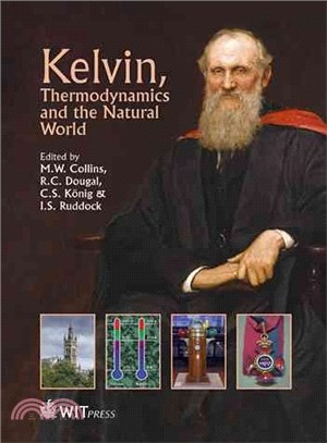 Kelvin, Thermodynamics and the Natural World