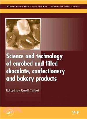 Science and Technology of Enrobed and Filled Chocolate, Confectionery and Bakery Products