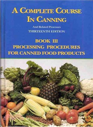 A Complete Course in Canning and Related Processes—Processing Procedures for Canned Food Products