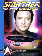 Star Trek The Next Generation ─ Maelstrom