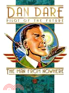 Dan Dare Pilot of the Future: The Man from Nowhere