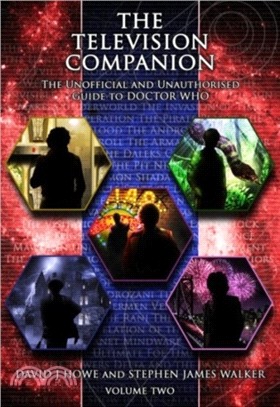 The Television Companion：The Unofficial and Unauthorised Guide to Doctor Who