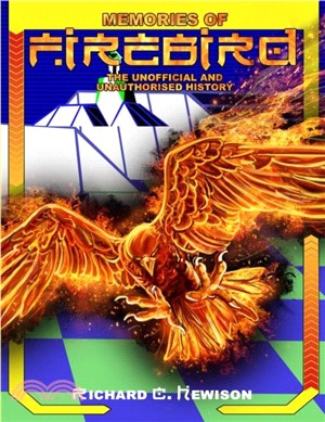 Memories of Firebird：The Unofficial and Unauthorised History