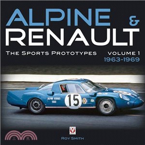 Alpine & Renault ─ The Sports Prototypes 1963-1969