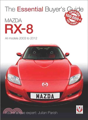 Mazda Rx-8 ― All Models 2003 to 2012