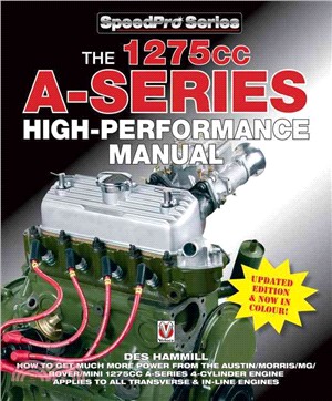 The 1275cc A-series High Performance Manual ― Now in Colour!