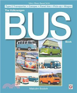 The Volkswagen Bus Book ─ Type 2 Transporter - Camper - Panel Van - Pick-up - Wagon