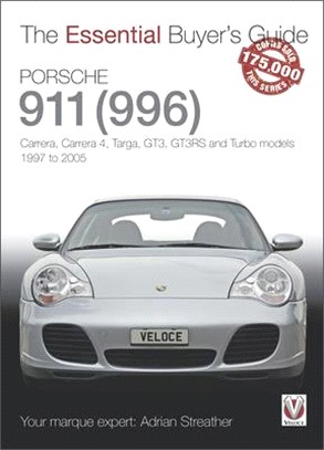 Porsche 911(996) ― Carrera, Carrera 4, Targa, GT3, GT3RS and Turbo Models, 1997 to 2005