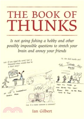 The Book of Thunks：is not going fishing a hobby and other possibly impossible questions to stretch your brain and annoy your friends