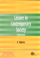 LEISURE IN CONTEMPORARY SOCIETY, SECOND EDITION