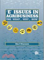 E ISSUES IN AGRIBUSINESS: THE WHAT, WHY, HOW