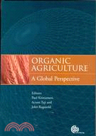 ORGANIC AGRICULTURE: A GLOBAL PERSPECTIVE