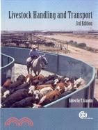 LIVESTOCK HANDLING & TRANSPORT,3RD EDITION