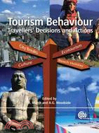 Tourism Behavior: Travellers' Decisions and Actions
