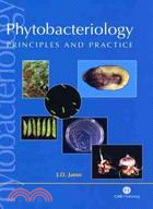 Phytobacteriology: Principles and Practice