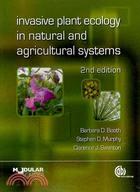 Invasive Plant Ecology in Natural and Agricultural Systems