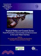 Tropical Deltas and Coastal Zones:Food Production, Communities and Environment at the Land-water Interface