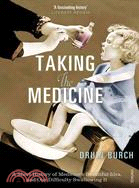 Taking the Medicine ─ A Short History of Medicine\