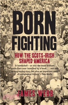 Born Fighting：How the Scots-Irish Shaped America