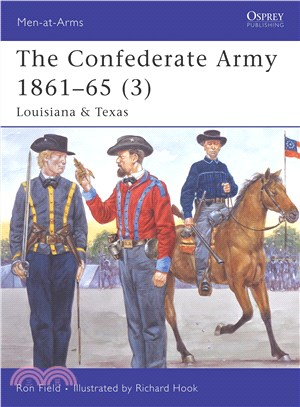 The Confederate Army 1861-65 3 ─ Louisiana & Texas