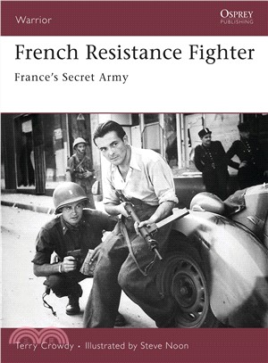 French Resistance Fighter ─ France's Secret Army