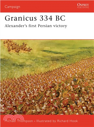 Granicus 334 BC ─ Alexander's First Persian Victory