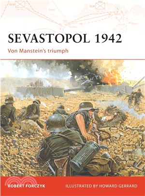 Sevastopol 1942: Von Manstein's Triumph