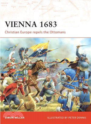 Vienna 1683 ─ Christian Europe Repels the Ottomans