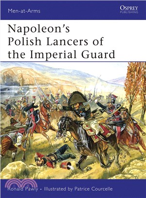 Napoleon's Polish Lancers of the Imperial Guard