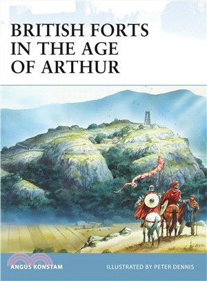 British Forts in the Age of Arthur