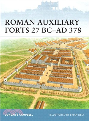 Roman Auxiliary Forts 27 BC-AD 378