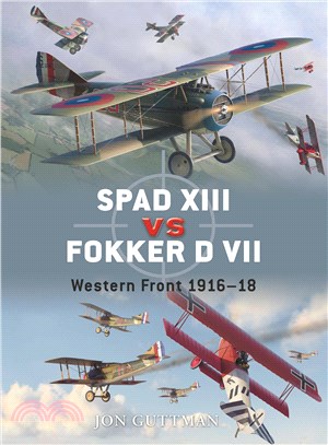 Spad XIII Vs. Fokker D VII ─ Western Front 1918