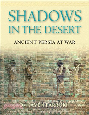 Shadows in the Desert: Ancient Persia at War