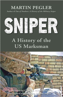 Sniper: A History of the US Marksman