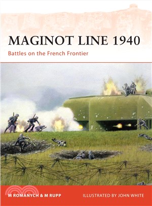 Maginot Line 1940 ─ Battle on the French Frontier