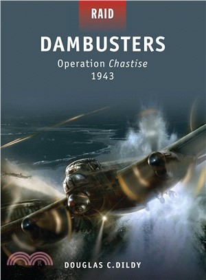 Dambusters ─ Operation Chastise 1943