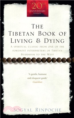 The Tibetan Book Of Living And Dying：A Spiritual Classic from One of the Foremost Interpreters of Tibetan Buddhism to the West