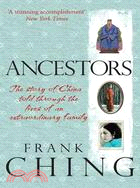 Ancestors: The Story of China Told Through the Lives of an Extraordinary Family